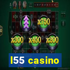 l55 casino